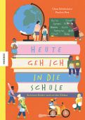 Heute geh ich in die Schule, Schaksmeier, Clara, Knesebeck Verlag, EAN/ISBN-13: 9783957286796