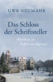 Das Schloss der Schriftsteller, Neumahr, Uwe, Verlag C. H. BECK oHG, EAN/ISBN-13: 9783406791451