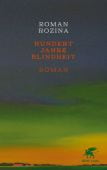 Hundert Jahre Blindheit, Rozina, Roman, Klett-Cotta, EAN/ISBN-13: 9783608987287