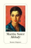 Melody, Suter, Martin, Diogenes Verlag AG, EAN/ISBN-13: 9783257072341