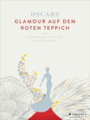 Oscars - Glamour auf dem roten Teppich, Mulhearn, Dijanna, Prestel Verlag, EAN/ISBN-13: 9783791389349