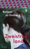 Zweistromland, zu Stolberg, Beliban, Kanon Verlag Berlin GmbH, EAN/ISBN-13: 9783985680856
