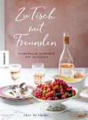 Zu Tisch mit Freunden, McAlpine, Skye, Knesebeck Verlag, EAN/ISBN-13: 9783957285041