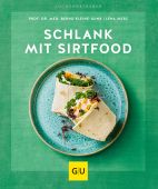 Schlank mit Sirtfood, Kleine-Gunk, Bernd (Prof. Dr. med.)/Merz, Lena, Gräfe und Unzer, EAN/ISBN-13: 9783833877025