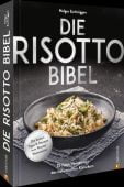 Die Risotto-Bibel, Zurbrüggen, Holger, Christian Verlag, EAN/ISBN-13: 9783959616676