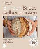 Einfach Brote selber backen, Schneider, Ulrike/Schneider, Jutta, Thorbecke, Jan Verlag GmbH & Co., EAN/ISBN-13: 9783799515221