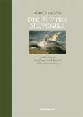 Der Ruf des Seevogels, Nicolson, Adam, Liebeskind Verlagsbuchhandlung, EAN/ISBN-13: 9783954381364