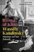 Hilma af Klint und Wassily Kandinsky träumen von der Zukunft, Voss, Julia/Birnbaum, Daniel, EAN/ISBN-13: 9783103976465