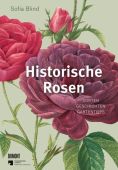 Historische Rosen, Blind, Sofia, DuMont Buchverlag GmbH & Co. KG, EAN/ISBN-13: 9783832169268