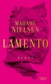 Lamento, Madame Nielsen, Verlag Kiepenheuer & Witsch GmbH & Co KG, EAN/ISBN-13: 9783462001273