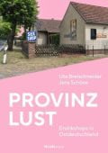 Provinzlust, Bretschneider, Uta/Schöne, Jens, Ch. Links Verlag, EAN/ISBN-13: 9783962891985