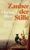 Zauber der Stille, Illies, Florian, Fischer, S. Verlag GmbH, EAN/ISBN-13: 9783103972528