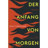 Der Anfang von morgen, Liljestrand, Jens, Fischer, S. Verlag GmbH, EAN/ISBN-13: 9783103971903