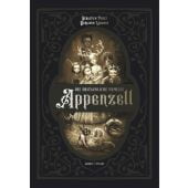 Die erstaunliche Familie Appenzell, Perez, Sébastien, Verlagshaus Jacoby & Stuart GmbH, EAN/ISBN-13: 9783964280985