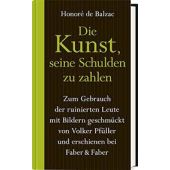 Die Kunst, seine Schulden zu zahlen, Balzac, Honoré de/Pfüller, Volker, Faber & Faber Verlag GmbH, EAN/ISBN-13: 9783867301756