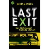 Last Exit - Das Spiel fängt gerade erst an, Mous, Mirjam, Arena Verlag, EAN/ISBN-13: 9783401511429