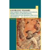 Das Leben des Paolo Uccello, Piero della Francesca, Antonello da Messina und Luca Signorelli, EAN/ISBN-13: 9783803150585