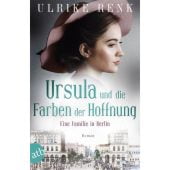 Ursula und die Farben der Hoffnung, Renk, Ulrike, Aufbau Verlag GmbH & Co. KG, EAN/ISBN-13: 9783746637648