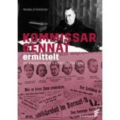 Kommissar Gennat ermittelt, Stürickow, Regina, Elsengold Verlag GmbH, EAN/ISBN-13: 9783944594569