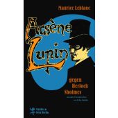 Arsène Lupin gegen Herlock Sholmes, Leblanc, Maurice, MSB Matthes & Seitz Berlin, EAN/ISBN-13: 9783751800983