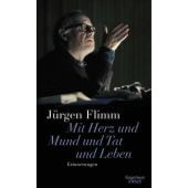 Mit Herz und Mund und Tat und Leben, Flimm, Jürgen, Verlag Kiepenheuer & Witsch GmbH & Co KG, EAN/ISBN-13: 9783462054804