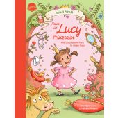 Heute ist Lucy Prinzessin. Alle Lucy-Geschichten in einem Band, Abedi, Isabel, Arena Verlag, EAN/ISBN-13: 9783401720289