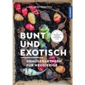 Bunt und exotisch, Meyer-Rebentisch, Karen, Franckh-Kosmos Verlags GmbH & Co. KG, EAN/ISBN-13: 9783440168165
