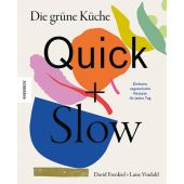 Die grüne Küche - Quick + Slow, Frenkiel, David/Vindahl, Luise, Knesebeck Verlag, EAN/ISBN-13: 9783957286604
