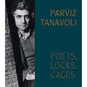 Parviz Tanavoli. Poets, Locks, Cages, Pantea Haghighi, Hirmer Verlag, EAN/ISBN-13: 9783777441597