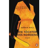 Die Töchter des Nordens, Hall, Sarah, Penguin Verlag Hardcover, EAN/ISBN-13: 9783328601012