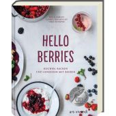 Hello Berries. Kochen, Backen und genießen mit Beeren, Deelen, Saskia van/Schäper, Vera, EAN/ISBN-13: 9783747202463