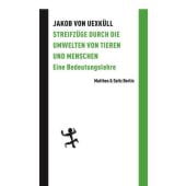 Streifzüge durch die Umwelten von Tieren und Menschen, Uexküll, Jakob von, EAN/ISBN-13: 9783957576835