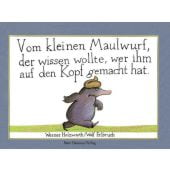Vom kleinen Maulwurf, der wissen wollte, wer ihm auf den Kopf gemacht hat, Holzwarth, Werner, EAN/ISBN-13: 9783872947796