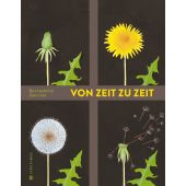 Von Zeit zu Zeit, Gervais, Bernadette, Gerstenberg Verlag GmbH & Co.KG, EAN/ISBN-13: 9783836960939