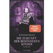 Die Zukunft der besonderen Kinder, Riggs, Ransom, Droemer Knaur, EAN/ISBN-13: 9783426226599