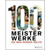 100 Meisterwerke, die man kennen sollte, Prestel Verlag, EAN/ISBN-13: 9783791381541