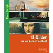 13 Bilder, die du kennen solltest, Wenzel, Angela, Prestel Verlag, EAN/ISBN-13: 9783791341729