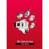 40 Jahre taz - Das Buch, TAZ Verl. u. Vertr. Ges., EAN/ISBN-13: 9783937683720