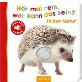 Hör mal rein, wer kann das sein? In der Natur, Ars Edition, EAN/ISBN-13: 9783845816777