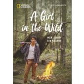 A Girl in the Wild, Margeth, Stephanie, NG Buchverlag GmbH, EAN/ISBN-13: 9783866907232