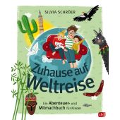 Zuhause auf Weltreise - Ein Abenteuer- und Mitmachbuch für Kinder, Schröer, Silvia, cbj, EAN/ISBN-13: 9783570180624