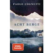 Acht Berge, Cognetti, Paolo, Penguin Verlag Hardcover, EAN/ISBN-13: 9783328602026