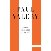 Paul Valéry: Zur Zeitgeschichte und Politik, Valéry, Paul, Suhrkamp, EAN/ISBN-13: 9783518472200