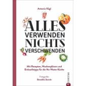 Alles verwenden. Nichts verschwenden, Kögl, Antonia, Christian Verlag, EAN/ISBN-13: 9783959612555