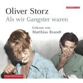 Als wir Gangster waren, Storz, Oliver, Hörbuch Hamburg, EAN/ISBN-13: 9783899033373
