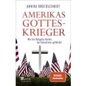 Amerikas Gotteskrieger, Brockschmidt, Annika, Rowohlt Verlag, EAN/ISBN-13: 9783499006487