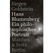 Hans Blumenberg, Goldstein, Jürgen, MSB Matthes & Seitz Berlin, EAN/ISBN-13: 9783957577580