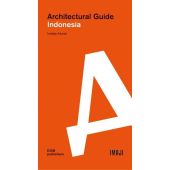 Architectural Guide Indonesia, Akmal, Imelda, DOM publishers, EAN/ISBN-13: 9783869224251