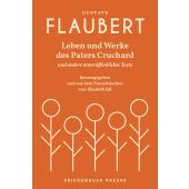 Leben und Werke des Paters Cruchard und weitere unveröffentlichte Texte, Flaubert, Gustave, EAN/ISBN-13: 9783932109560