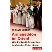 Armageddon im Orient, Lüders, Michael, Verlag C. H. BECK oHG, EAN/ISBN-13: 9783406727917